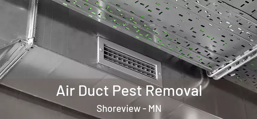  Air Duct Pest Removal Shoreview - MN